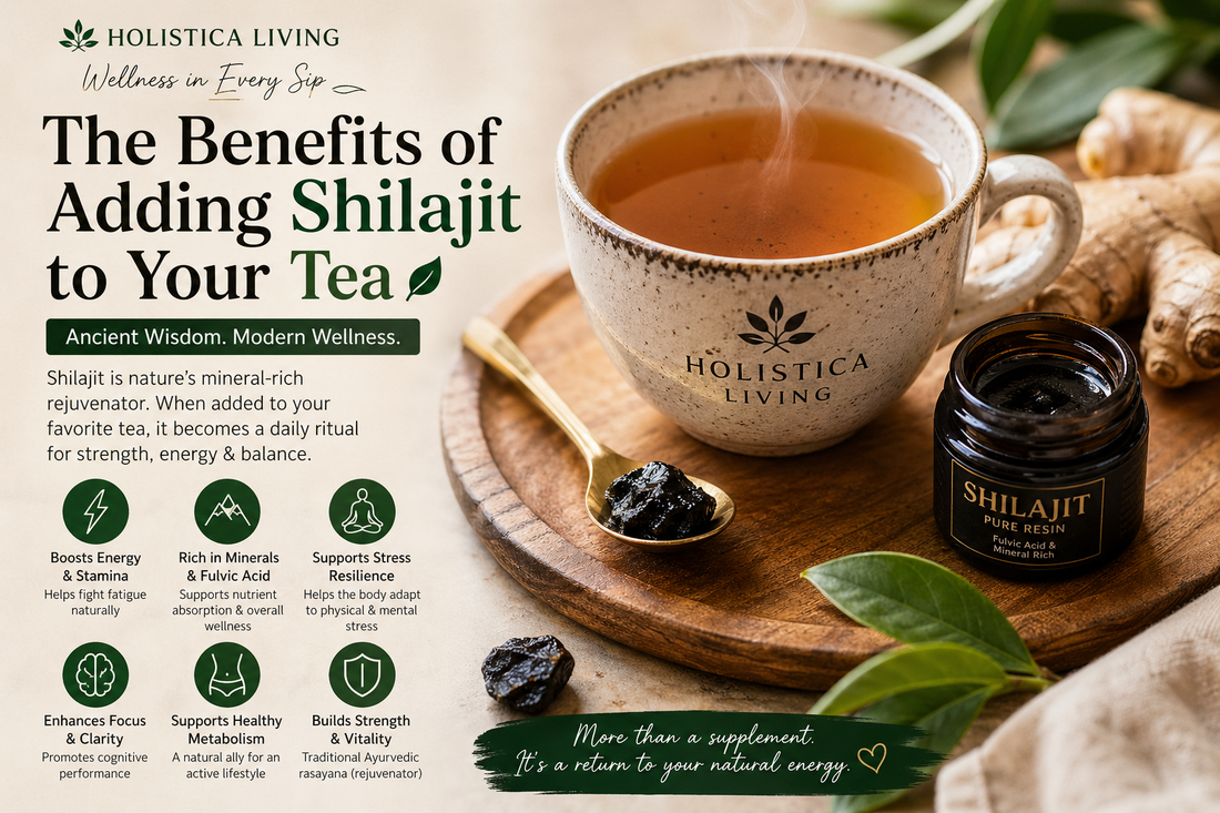 The Benefits of Adding Shilajit to Your Tea: Ancient Energy for Modern Life